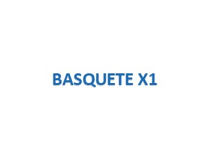 BASQUETE X1