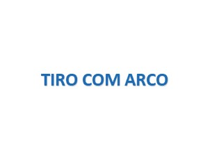 TIRO COM ARCO